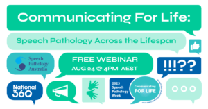 Speech Pathology Week 2023 - Communicating for Life